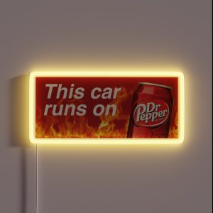 This Car Runs On Dr Pepper RGB Neon Sign
