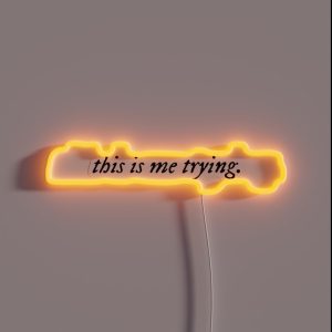 This Is Me Trying Iconic Folklore Font Folklore Lover RGB Neon Sign
