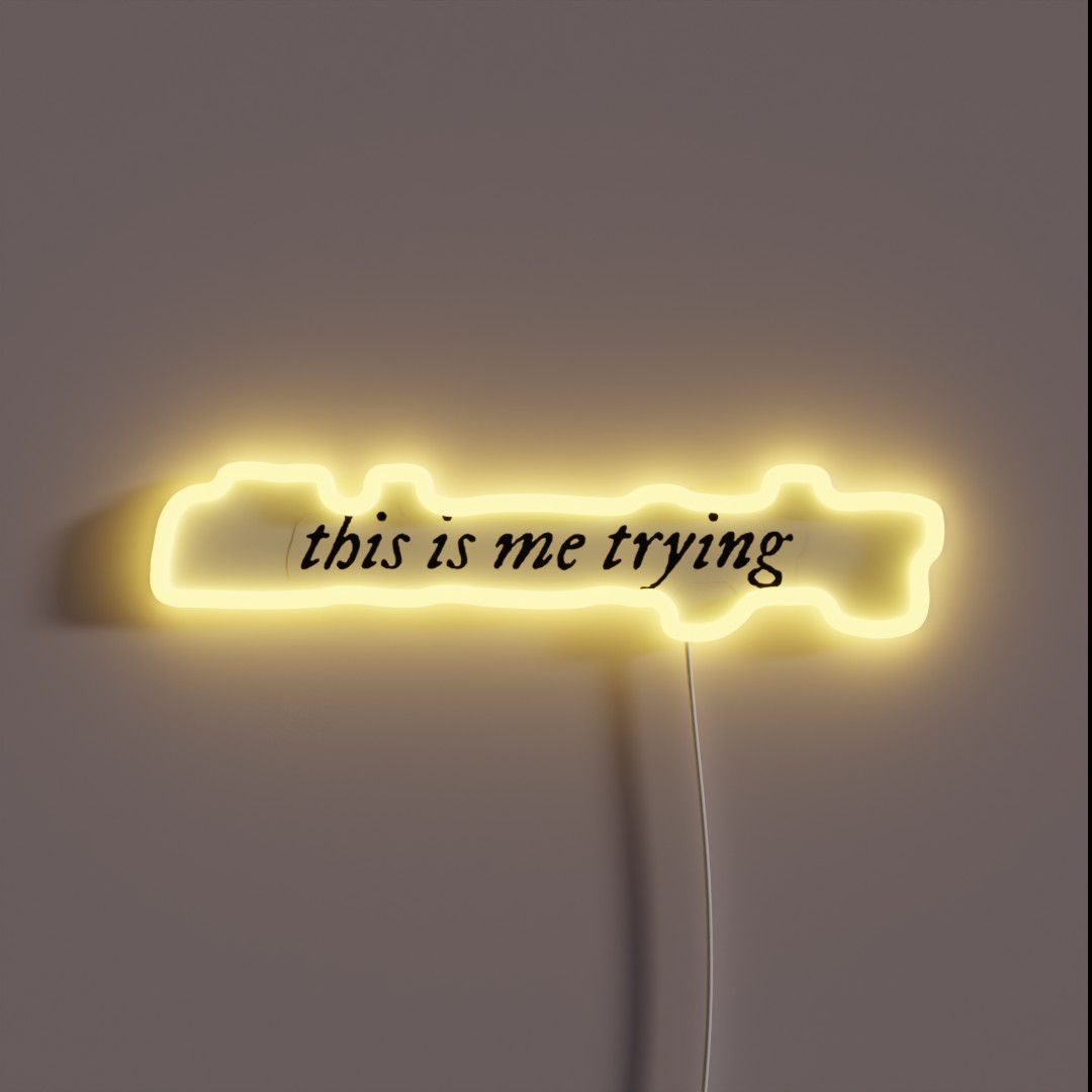 This Is Me Trying RGB Neon Sign This Is Me Trying RGB Neon Sign