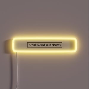This Machine Kills Fascists RGB Neon Sign This Machine Kills Fascists RGB Neon Sign