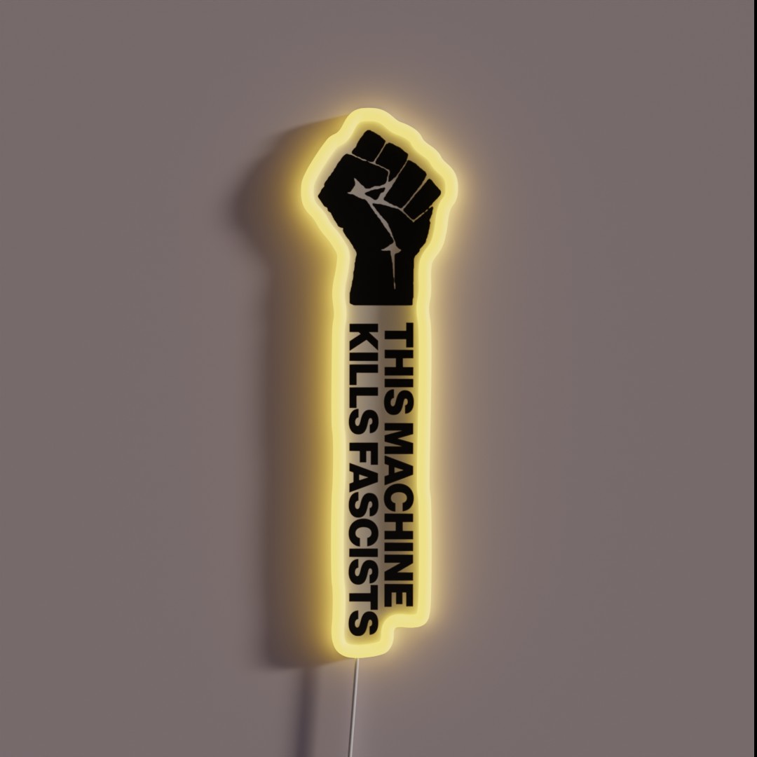 This Machine Kills Fascists RGB Neon Sign This Machine Kills Fascists RGB Neon Sign