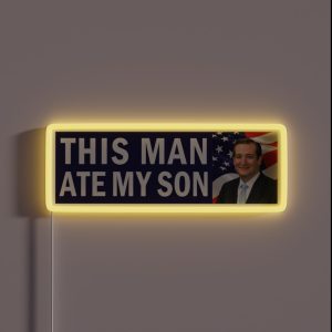 This Man Ate My Son Bumper RGB Neon Sign
