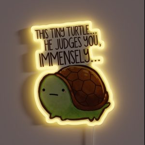 This Turtle He Judges You RGB Neon Sign