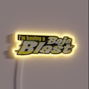 Tik Tok I M Having A Baja Blast RGB Neon Sign Tik Tok I M Having A Baja Blast RGB Neon Sign