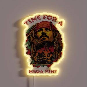 Time For A Mega Pint Funny Sarcastic Saying Time For A Mega Pint Time For A Mega Pint Justice Fo RGB Neon Sign