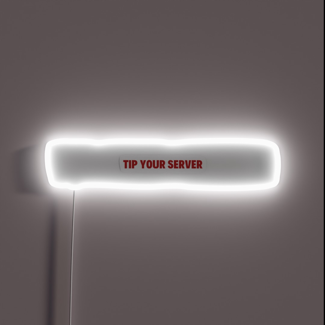 Tip Your Server RGB Neon Sign Tip Your Server RGB Neon Sign