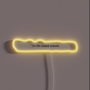 Tis The Damn Season RGB Neon Sign