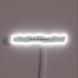 To Live For The Hope Of It All August RGB Neon Sign