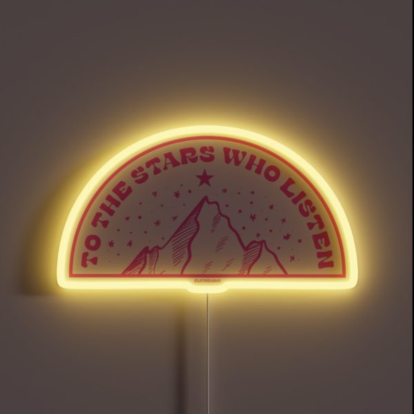 To The Stars Who Listen Hot Pink Acotar RGB Neon Sign