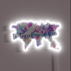 To Travel Is To Live RGB Neon Sign