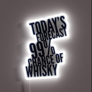 Todays Forecast Is Whisky RGB Neon Sign