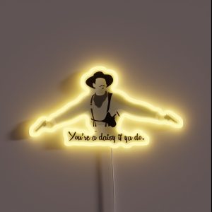 Tombstone You Re A Daisy If Ya Do RGB Neon Sign