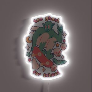 TOO GHOUL FOR SCHOOL RGB Neon Sign