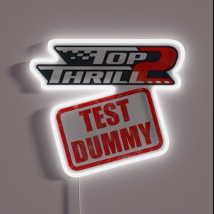 Top Thrill 2 TEST DUMMY RGB Neon Sign