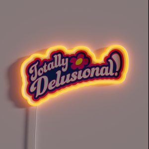 Totally Delusional RGB Neon Sign