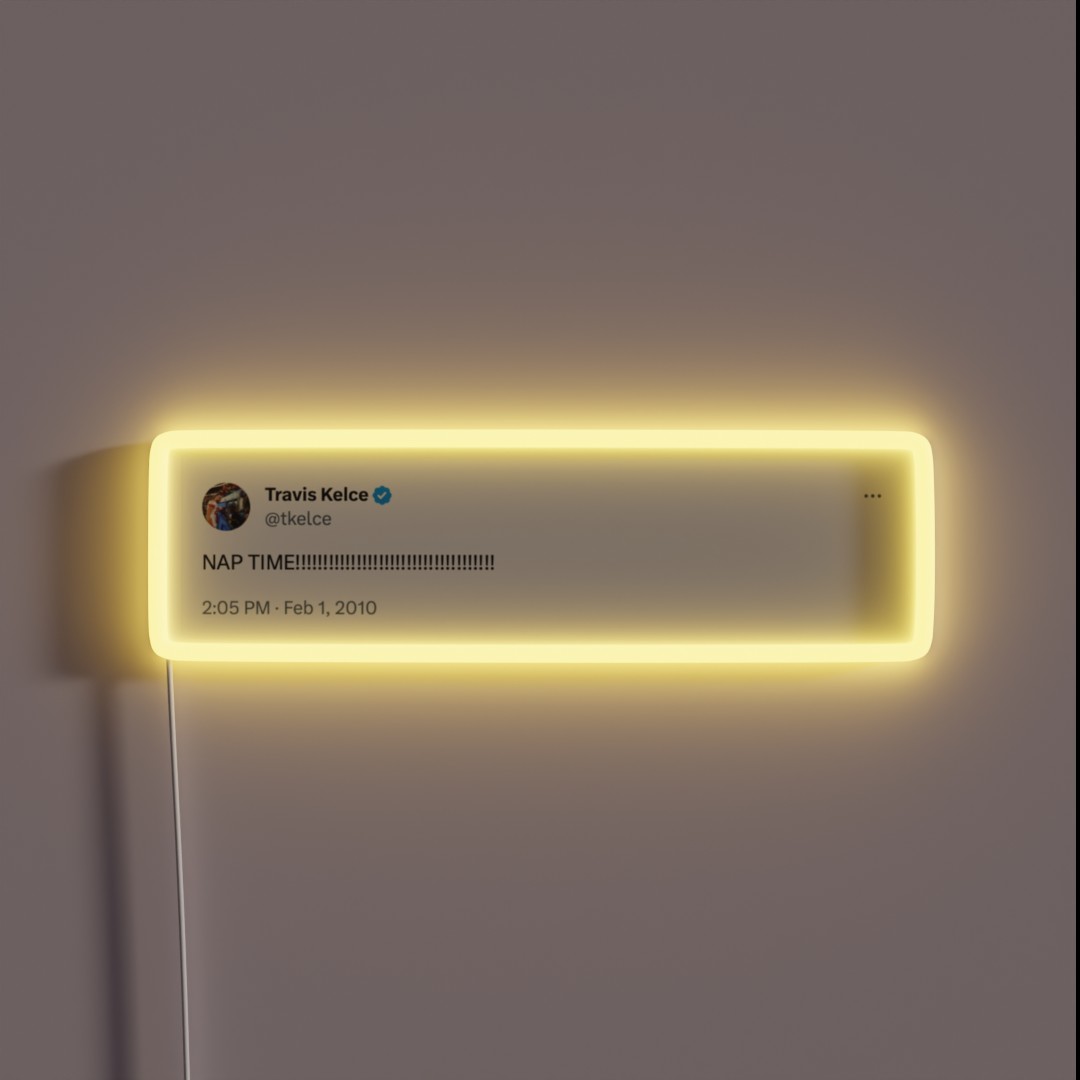 Travis Kelce Nap Time Tweet RGB Neon Sign Travis Kelce Nap Time Tweet RGB Neon Sign