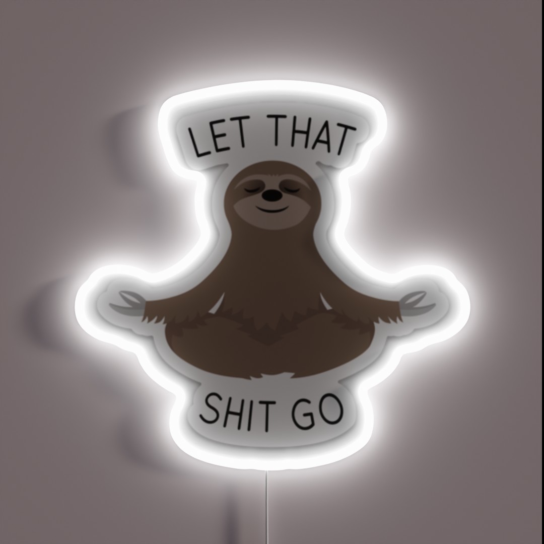 Trendy Sloth Let That Shit Go RGB Neon Sign Trendy Sloth Let That Shit Go RGB Neon Sign