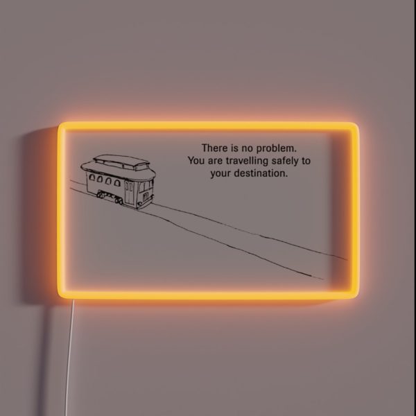 Trolley Problem You Are Traveling Safely To RGB Neon Sign