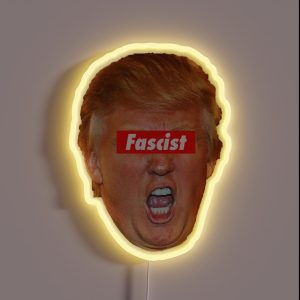 Trump Fascist RGB Neon Sign