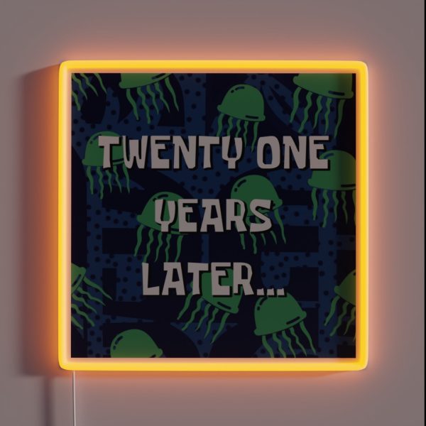 Twenty One Years Later RGB Neon Sign