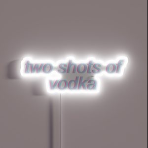 Two Shots Of Vodka Vine RGB Neon Sign