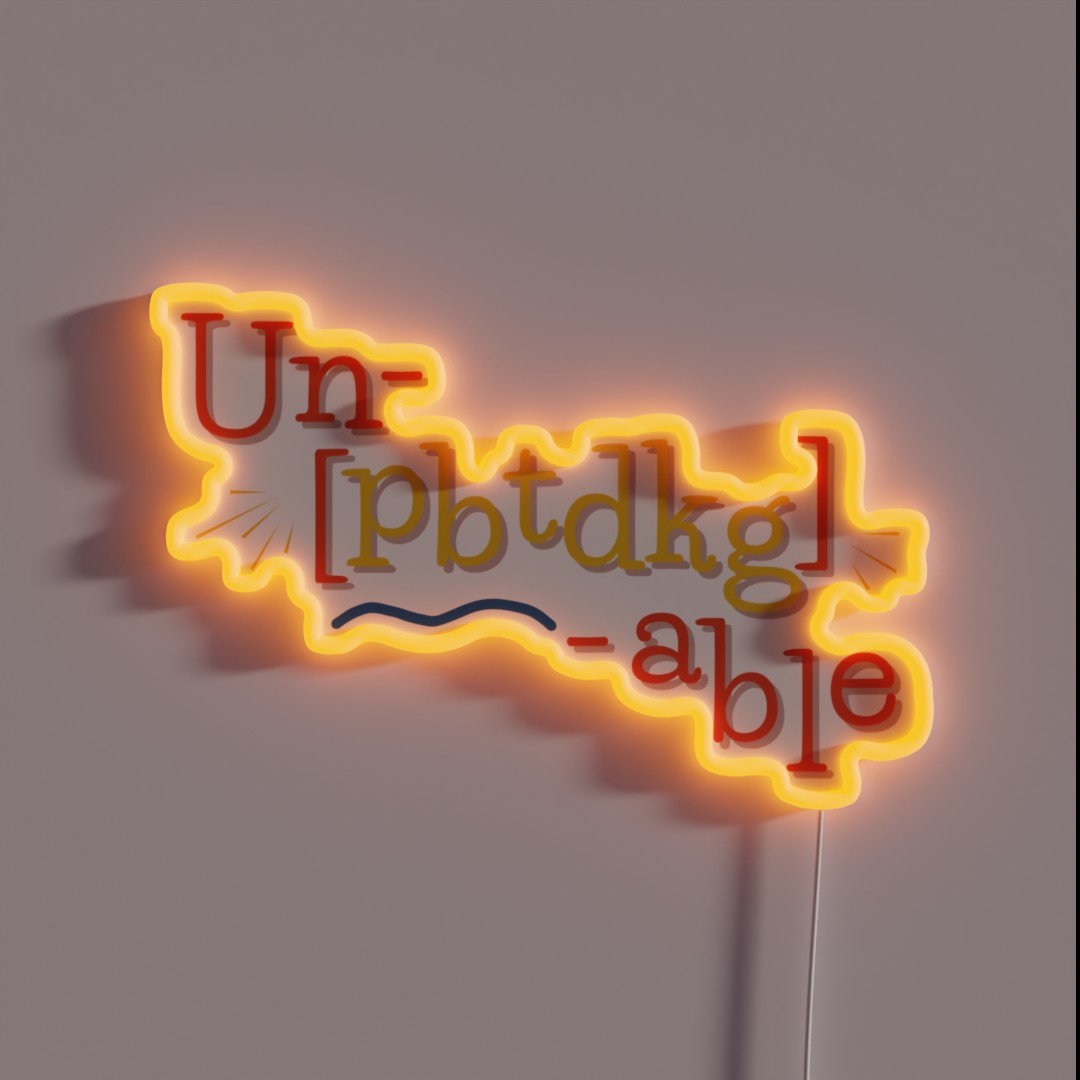 Un Stop Able Linguistics Pun RGB Neon Sign Un Stop Able Linguistics Pun RGB Neon Sign