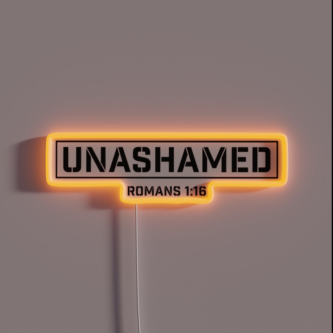 Unashamed Romans 1 16 RGB Neon Sign Unashamed Romans 1 16 RGB Neon Sign