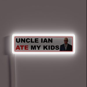 Uncle Ian Ate My Kids RGB Neon Sign