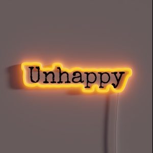 Unhappy Quotes RGB Neon Sign