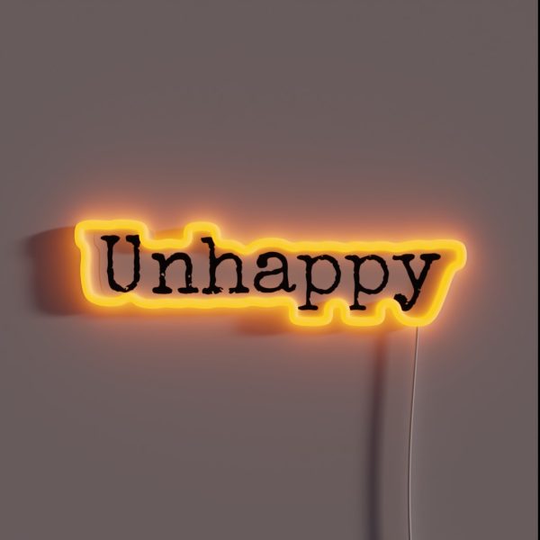 Unhappy Quotes RGB Neon Sign