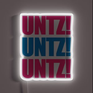 Untz Rave Quote RGB Neon Sign
