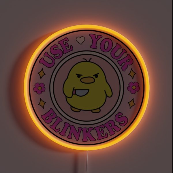 Use Your Blinkers Funny Cute Bumper Meme RGB Neon Sign