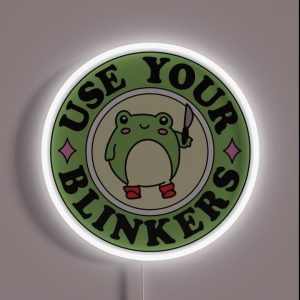 Use Your Blinkers Funny Frog Cute Bumper RGB Neon Sign