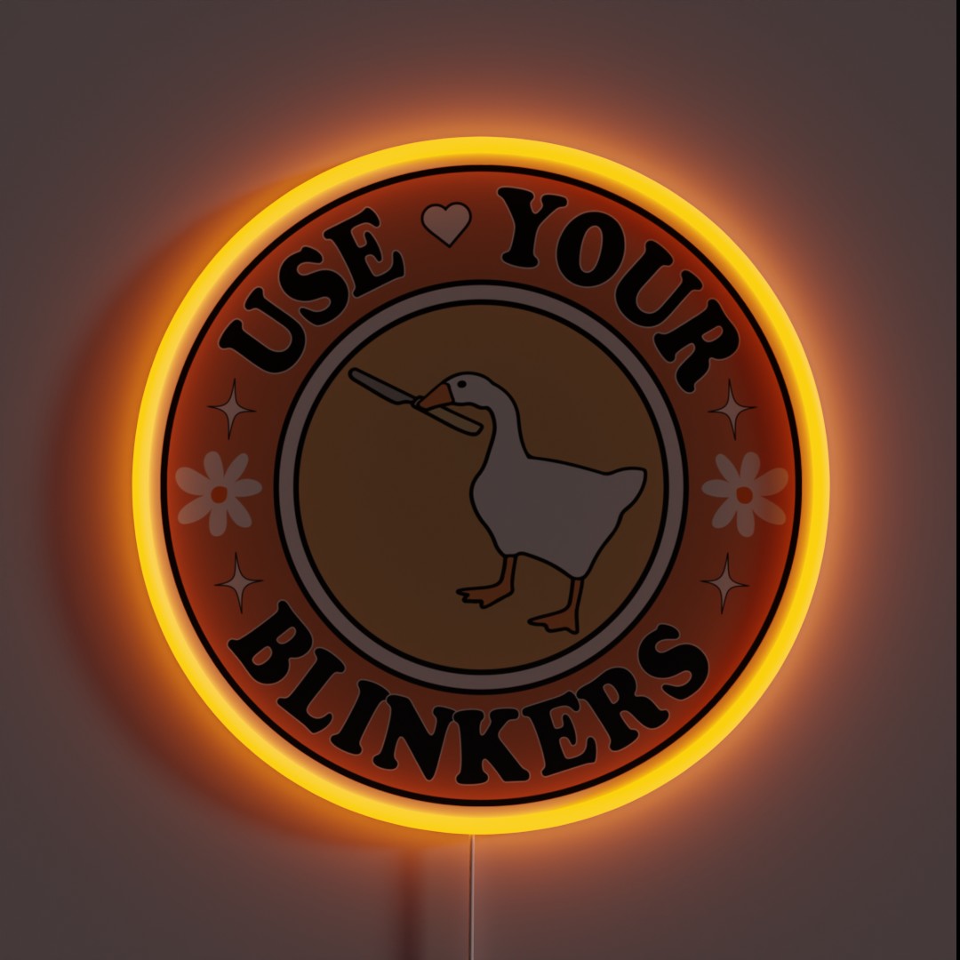 Use Your Blinkers Funny Goose Meme Cute RGB Neon Sign Use Your Blinkers Funny Goose Meme Cute RGB Neon Sign