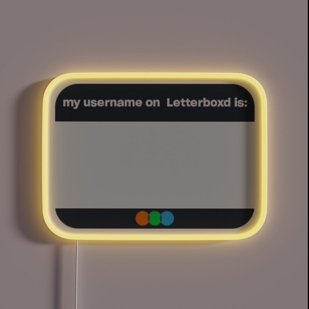 Username On Letterboxd Name Tag RGB Neon Sign Username On Letterboxd Name Tag RGB Neon Sign