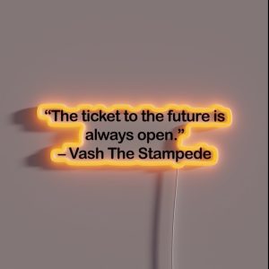 Vash The Stampede Quote RGB Neon Sign Vash The Stampede Quote RGB Neon Sign