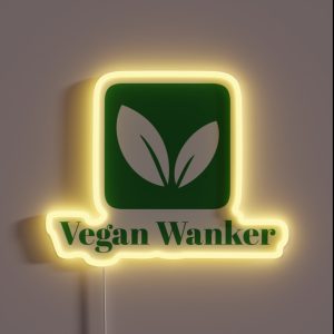 Vegan Wanker Vegan Gifts For Women RGB Neon Sign