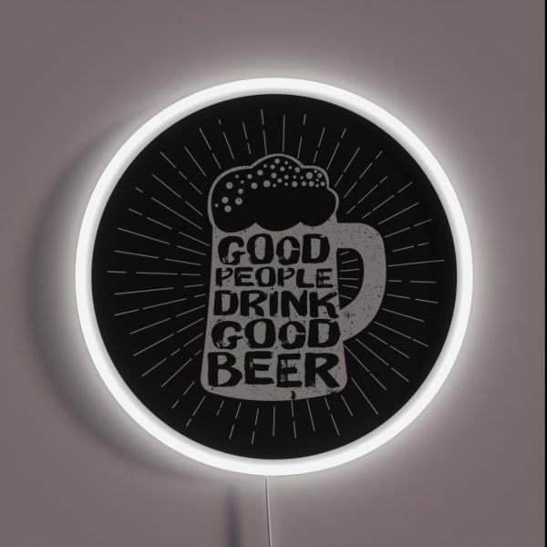 Vintage Beer Glass Good People Drink Good RGB Neon Sign