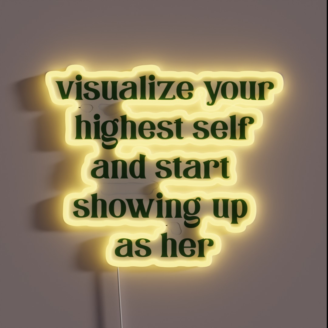 Visualize Your Highest Self RGB Neon Sign Visualize Your Highest Self RGB Neon Sign