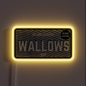 Wallows Nothing Happens License Plate RGB Neon Sign Wallows Nothing Happens License Plate RGB Neon Sign