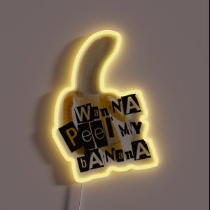 Wanna Peel My Banana RGB Neon Sign Wanna Peel My Banana RGB Neon Sign