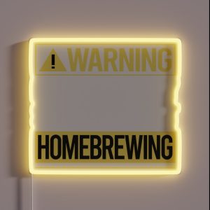 Warning About Homebrewing Homebrew Homebrewer Beer Home Brew Brewing Brewer RGB Neon Sign