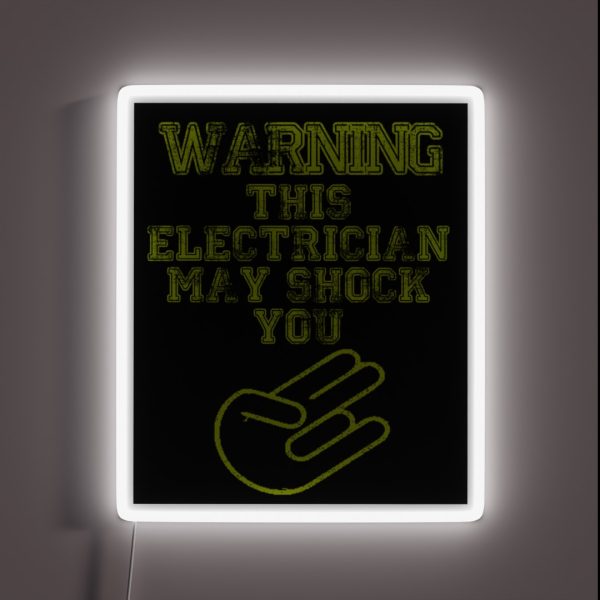 Warning This Electrician May Shock You RGB Neon Sign