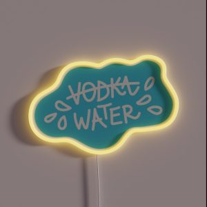Water Not Vodka Funny Blue Quote RGB Neon Sign
