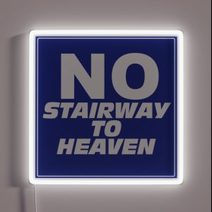 Wayne S World No Stairway To Heaven Sign RGB Neon Sign