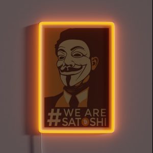 We Are Satoshi Nakamoto Crypto Design Bitcoin RGB Neon Sign
