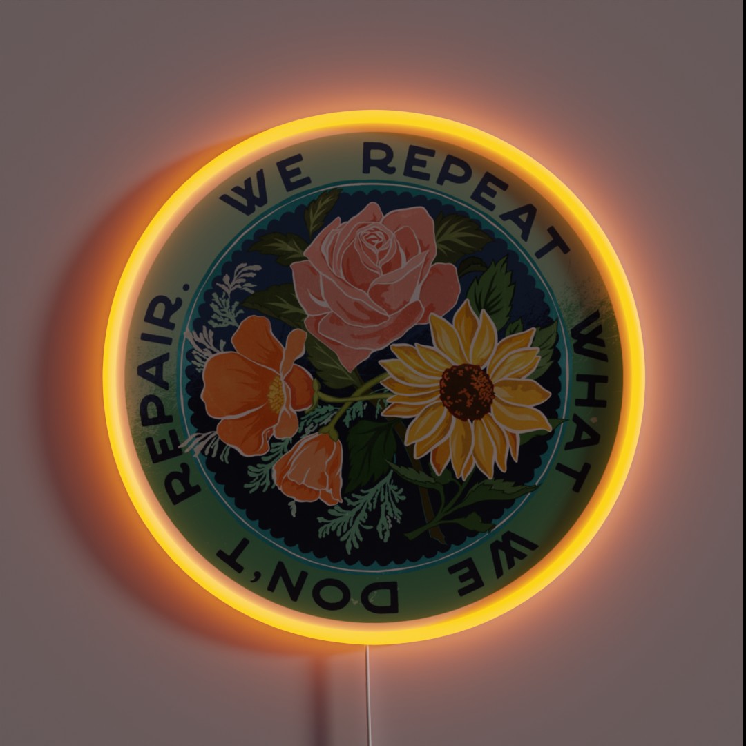 We Repeat What We Don T Repair RGB Neon Sign We Repeat What We Don T Repair RGB Neon Sign