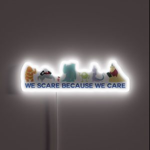 We Scare Because We Care RGB Neon Sign