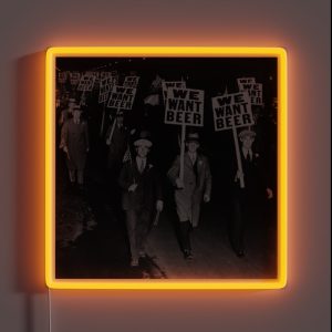 We Want Beer Prohibition History Photo RGB Neon Sign