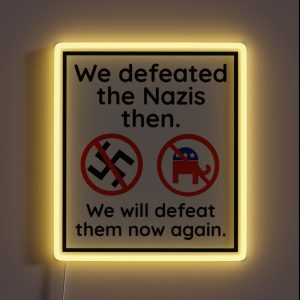 We Will Defeat Them RGB Neon Sign